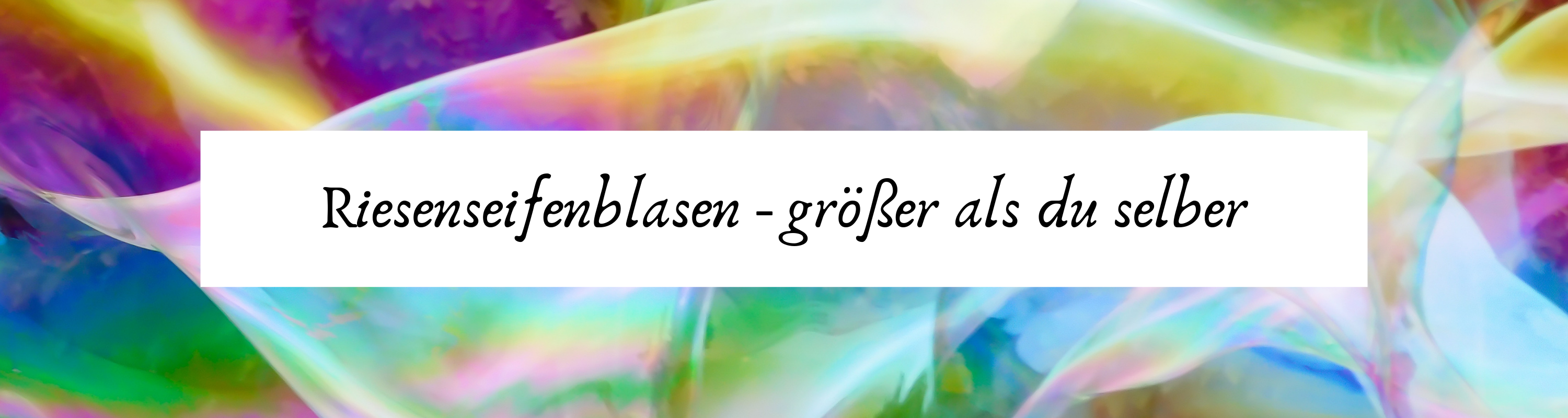 Riesenseifenblasen - größer als du selber